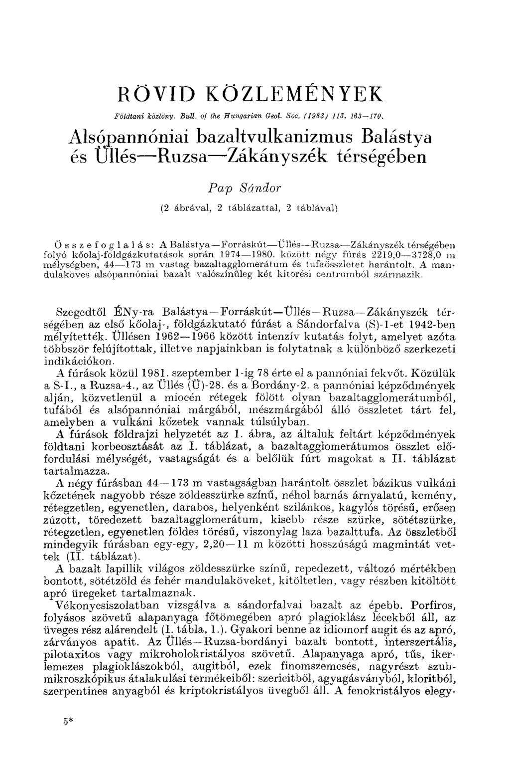RÖVID KÖZLEMÉNYEK Földtani közlöny. Bull, of the Hungarian Geol. Soc. (1983) 113. 163 170.