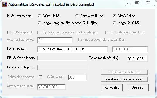 11.2.1 Adatok beolvasása DbérWIN programból Miután összekészítette a kontírozást a DbérWIN rendszerben, válassza a DbérWIN opciót ezen a