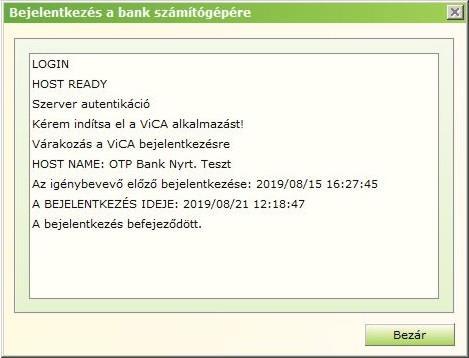 Az alkalmazásban történt jóváhagyás hatására az ügyfélprogramban befejeződik a bejelentkezés folyamata.