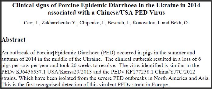 Ukrajna Ukrajna közepén tűnt fel 2014 nyarán és ősszel A klinikai esetek 6 malac/koca/év veszteséget okoztak, és 20 hétig tartottak Az