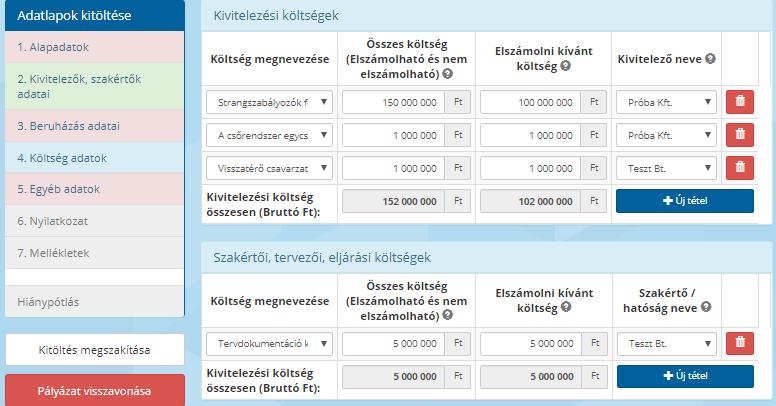 Mindkét táblázat minden létrehozott sora esetében az alábbi felsorolt (a fenti képen piros nyíllal jelölt) négy mező töltendő ki: Költség megnevezése, Összes költség (Elszámolható és nem