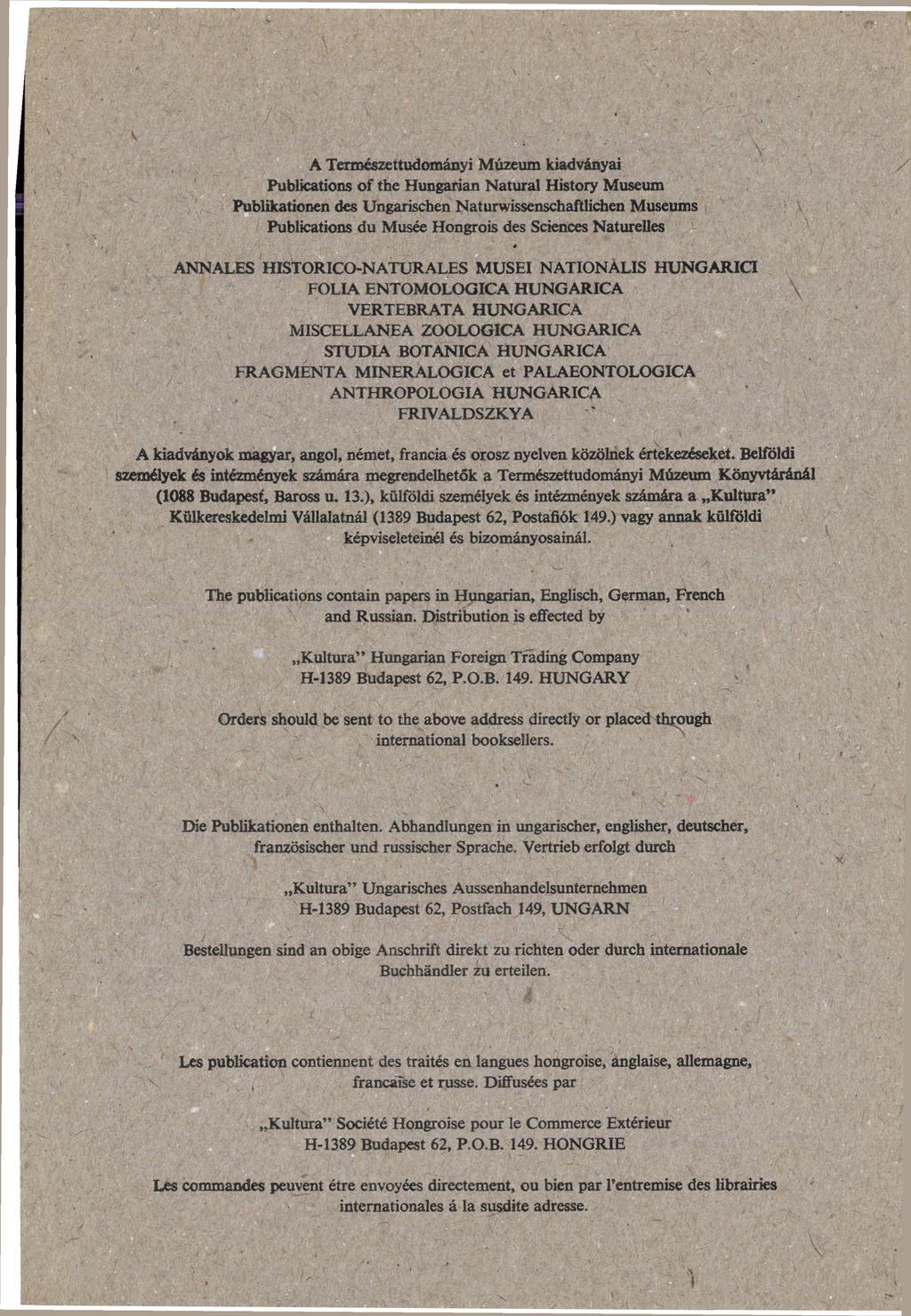 Publications of the Hungarian Natural History Museum Publikationen des Ungarischen Naturwissenschaftlichen Museums Publications du Musée Hongrois des Sciences Naturelles ANNALES HISTORICO-NATURALES M