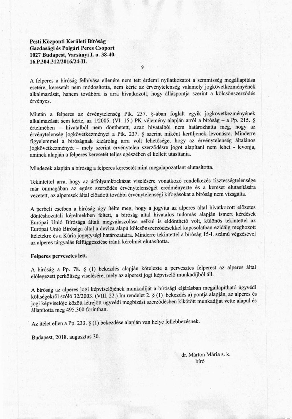 Pesti Központi Kerületi Biróság 1027 Budapest y Varsányi I. u. 38-40. 16.P.304.312/2016/24-II.