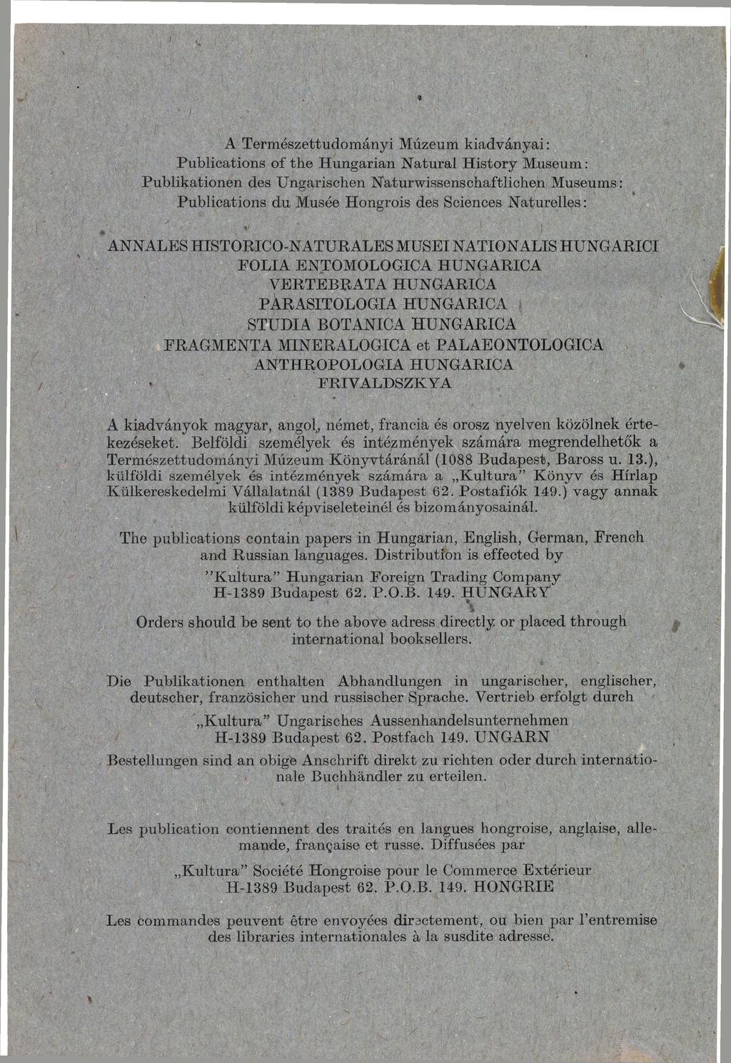 A Természettudományi Múzeum kiadványai: Publications of the Hungarian Natural History Museum : Publikationen des Ungarischen Naturwissenschaftlichen Museums: Publications du Musée Hongrois des