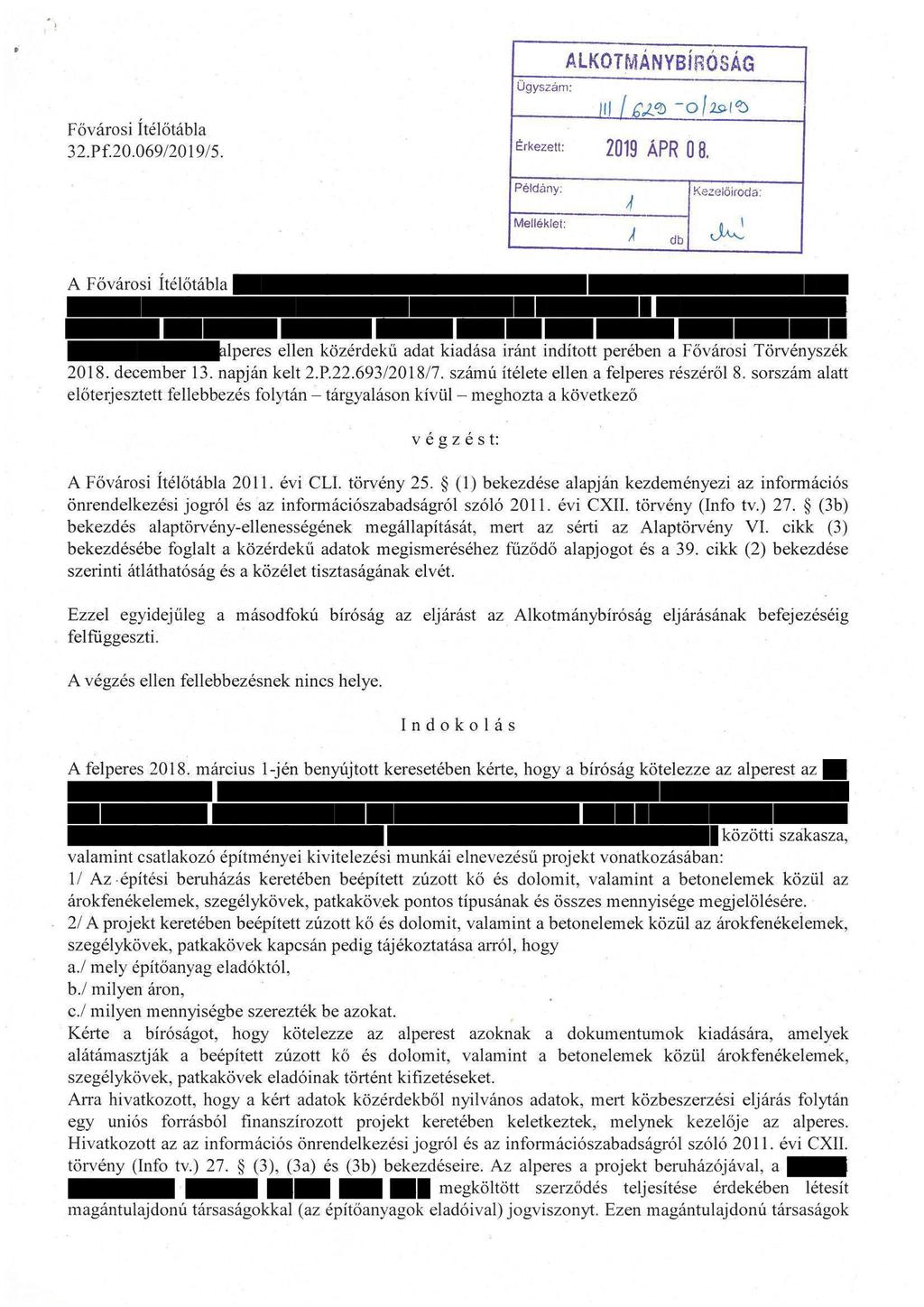 Fővárosi Itélőtábla 32. Pf. 20. 069/2019/5. Ugyszám: ALKOTMANYBÍROSÁG le^s -o/2oi'a Érkezetl: 2019 ÁPR O 8.