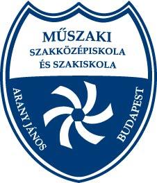 BUDAPESTI GÉPÉSZETI SZAKKÉPZÉSI CENTRUM ARANY JÁNOS MŰSZAKI SZAKGIMNÁZIUMA ÉS SZAKKÖZÉPISKOLÁJA 1072 Budapest, Nyár u. 9. Tel.: 06 1 342 1320 Tel.