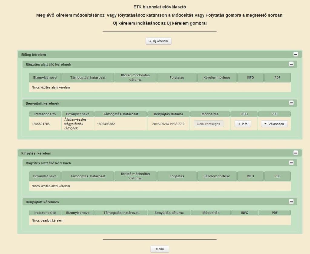 Kérelem benyújtása 1. Ha végzett a kérelem kitöltésével kattintson a menüsávban található Ellenőrzés gombra, amennyiben hibát nem jelez a rendszer a kérelem beadható.