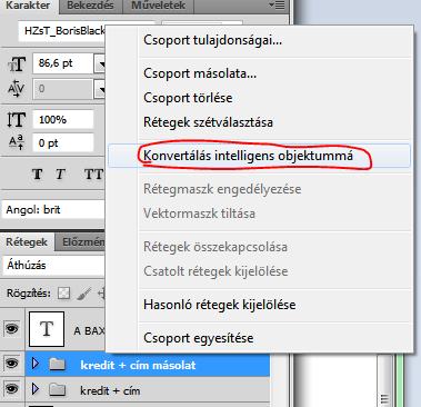 Válasszuk ki a mappát magát, majd nyomjunk egy jobb klikk/csoport másolását (Duplicate Group), és másoljuk le önmaga fölé.