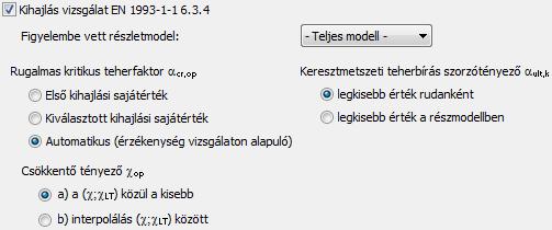 Keresztmetszet ellenőrzés és a globális stabilitás vizsgálat (EN 1993-1-1 6.3.4 fejezet (Általános módszer) szerint) végezhetőek el a GL OBÁLIS V IZSGÁ LA TOK fülön.