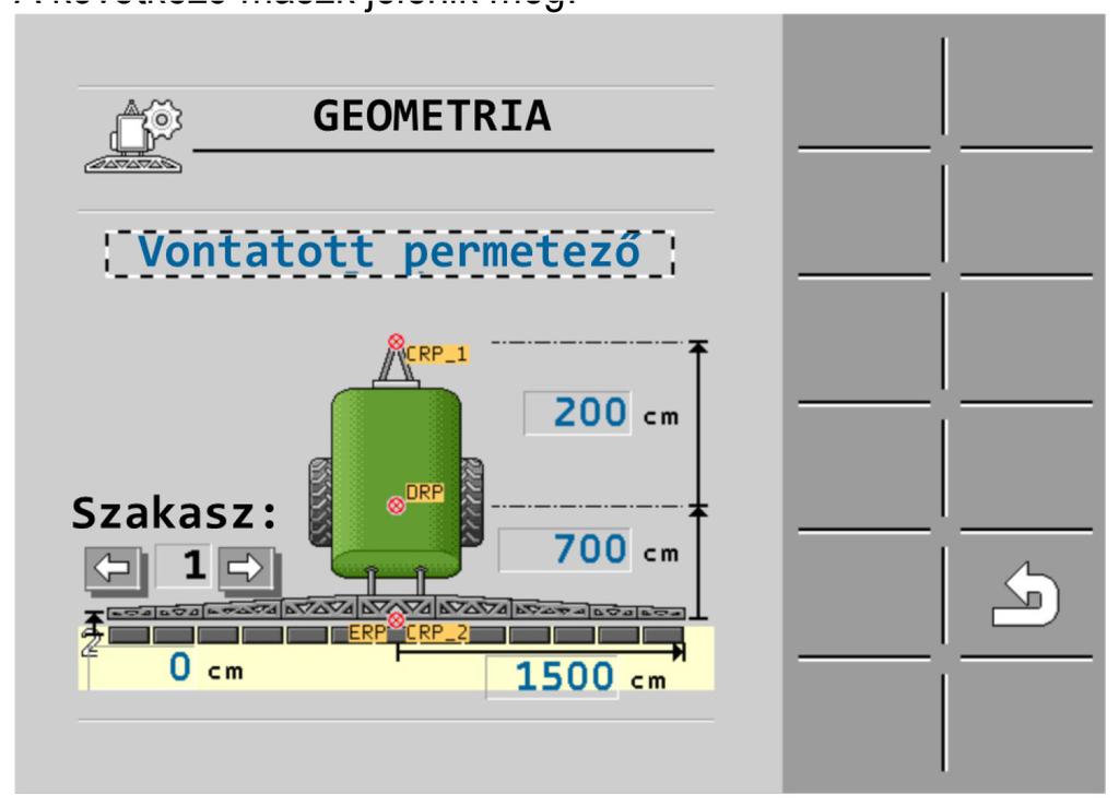 7 A vezérlő számítógép konfigurálása A keretdőlés visszatükrözésére szolgáló szenzorok kalibrálása 1. Váltson át a Geometria maszkra: > > > > > A következő maszk jelenik meg: 2.