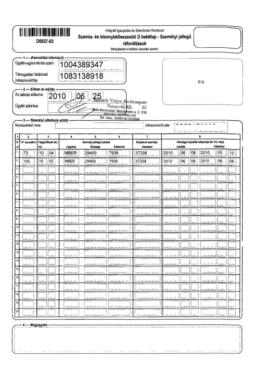 111111111111111111111111111111111 00037-03 1- Aznositási infonnáció Ügyfél-regis2ráció55zám: Qq49 7 ntegrált gazgatási és Ellenőrzési Rendszer Számla- és bizonylatösszesitö Obetétlap - Személyi
