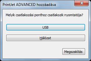 Telepítés 4.12 Kapcsolódás hálózati kábelen keresztül 32. ábra PrintJet ADVANCED Böngésző 1 A PrintJet ADVANCED hozzáadásához kattintson a [Hozzáadás.