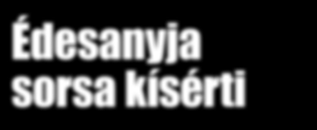 4 extra SOKSZOR NEM ÉRTETTEM, MIT CSINÁL Édesanyja sorsa kísérti Udvaros Dorottyát Máig kísérti édesanyja szelleme Udvaros Dorotytyát.