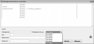 Az egyes típusokat kiválasztva látható lesz, hogy a Kód mező hosszúsága változni fog.