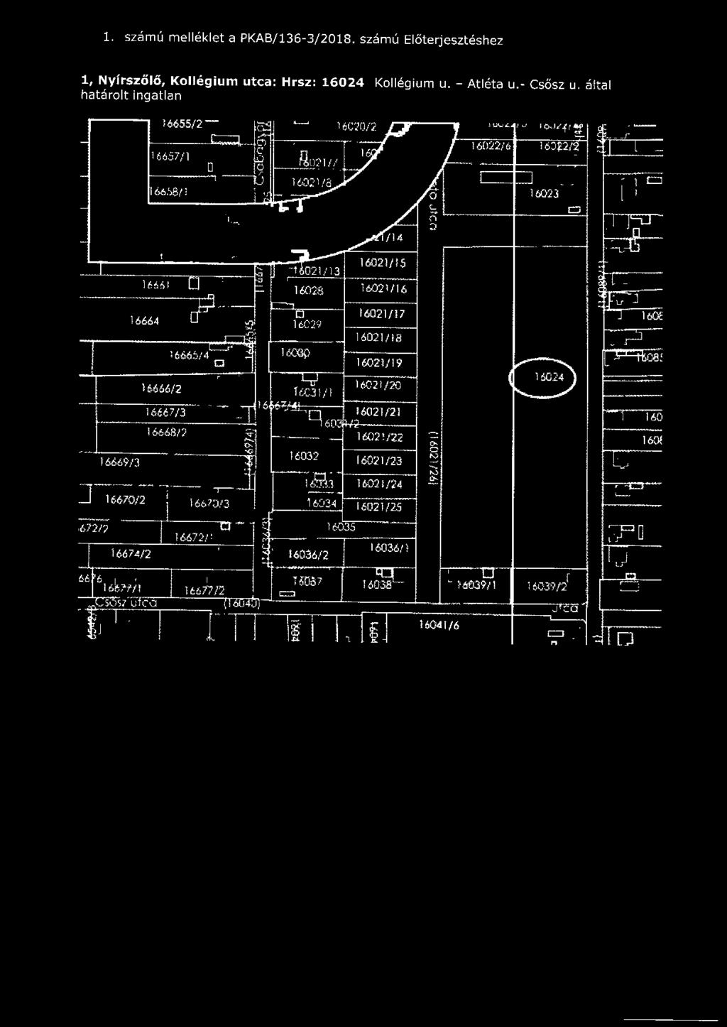 - Csősz u. által határolt ingatlan 1 1UV ltj 16022/ 6.
