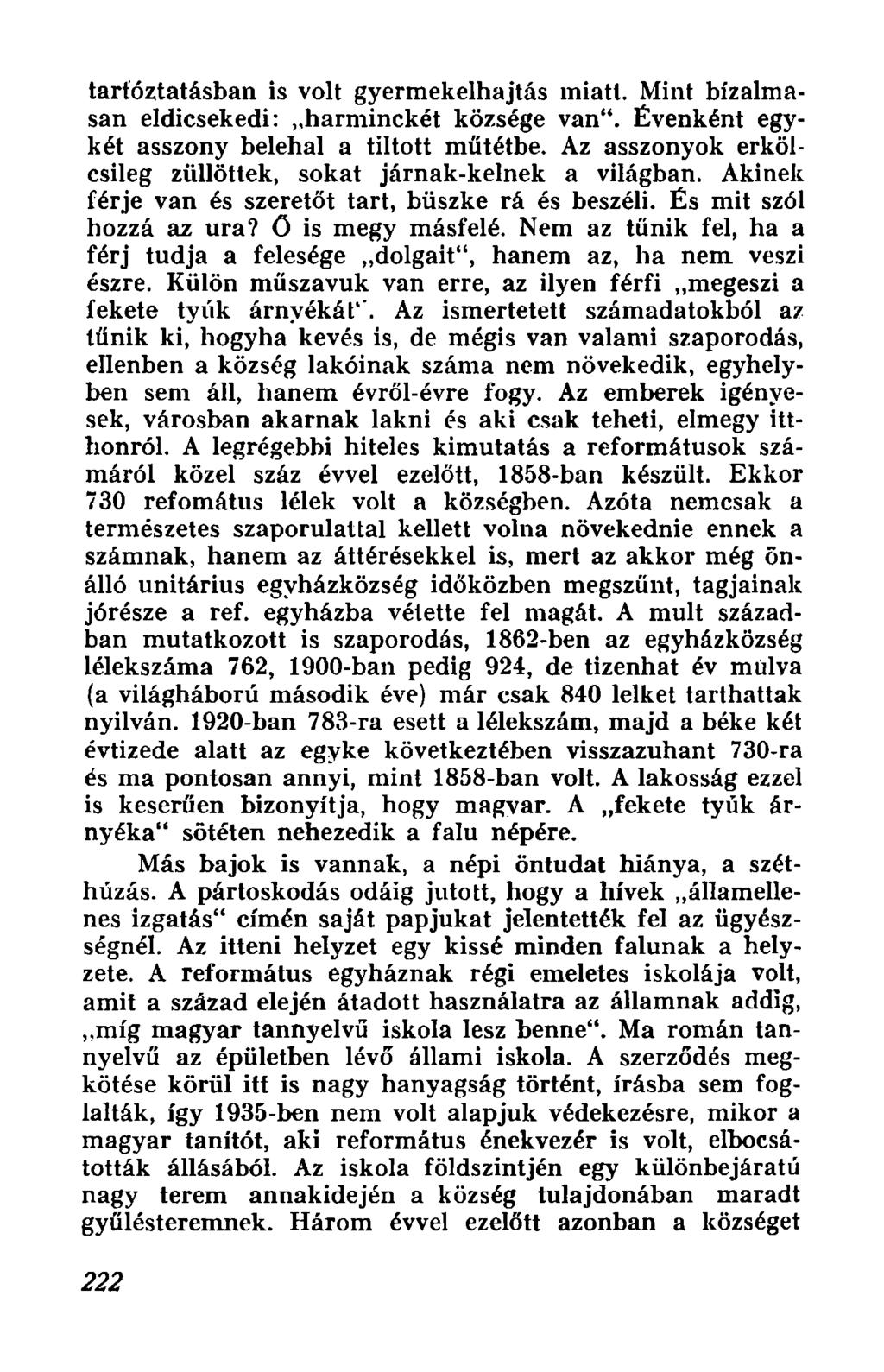 tartoztatasban is volt gyerrnekelhajtas miatt. Mint biz almasan eidicsekedi:.jrarmincket kozsege van". Evenkent egyket asszony beiehai a tiitott miitetbe.