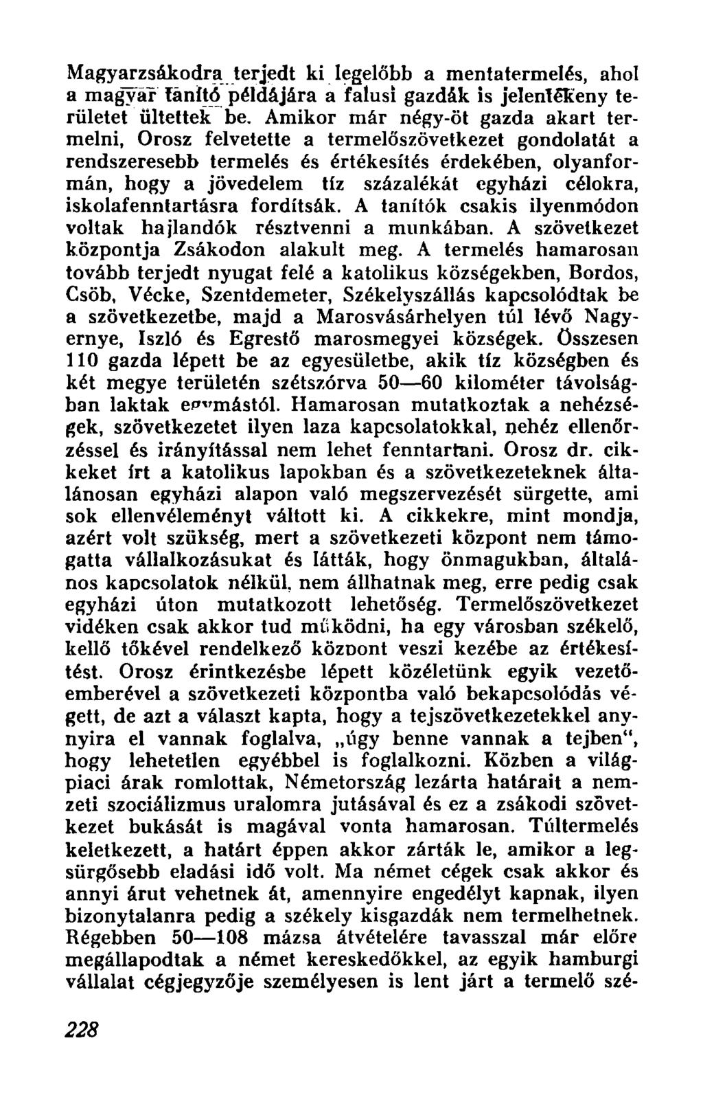 Magyarzsakodraferjedt ki.1egelobb a mentatermeles, ahoi a magyar fiml!2. p~ldajara a falusi gazdak is jelenletieny teriiletet iiltettek be.