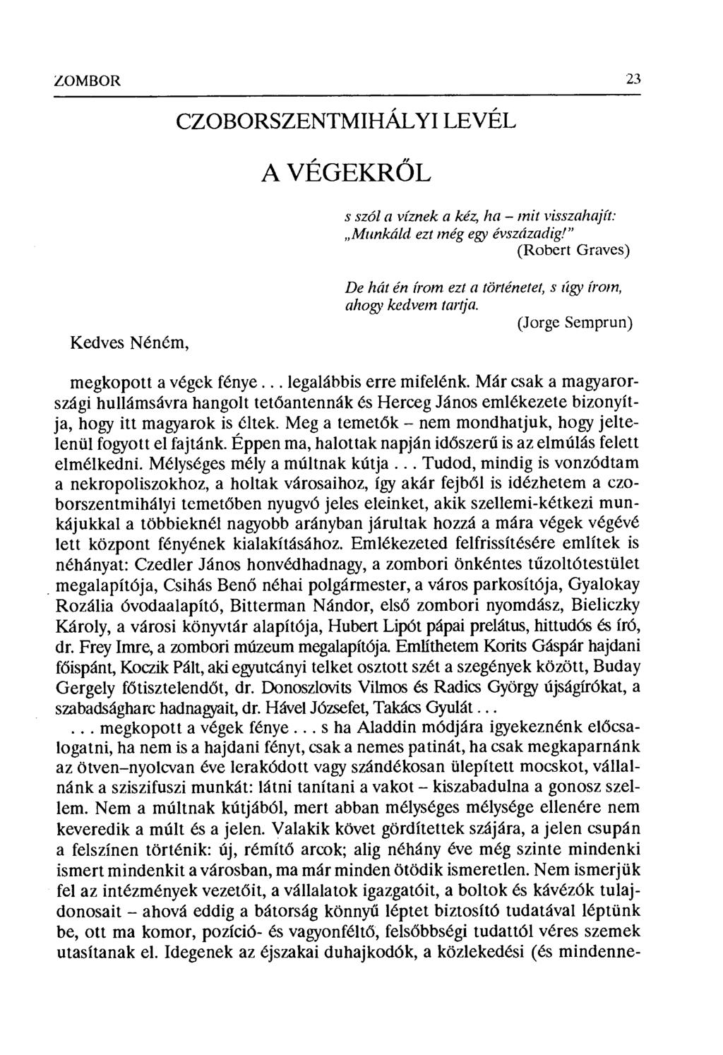 'LOMBOR 23 CZOBORSZENTMIHALYI LEVÉL A VÉGEKRŐL s szól a víznek a kéz ha mit visszahajít: Munkáld ezt ínég egy évszáz пdig!