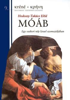 Recenziók Hodossy-Takács Előd Móáb. Egy vaskori nép Izarel szomszédjában hőségben (9. oldal), azaz egyszóval: régészeti munka közben sajátított el.