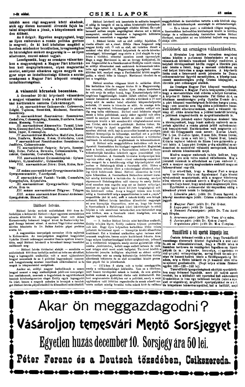 i-tk oldal. CSK LAPOK 48 náa inkább ason régi magyarok közül akadnak, akik egy életen keresztül élvesték fajuk hatalmi állapotában a jónak, a kényelemnek minden áldását. Az A dolguk.