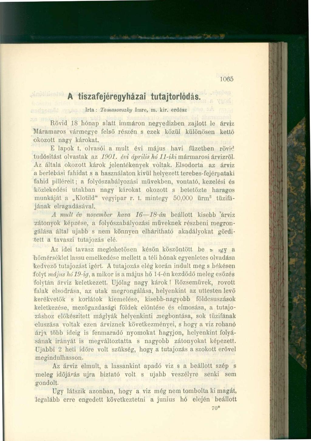 1065 A tiszafejéregyházai tutajtorlódás. Irta : Tomasovszky Imre, m. kir.