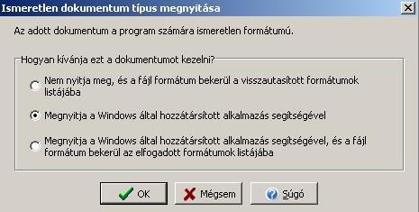 Ha nem ismert a szoftver számára a dokumentum formátuma, válasszuk a 2.