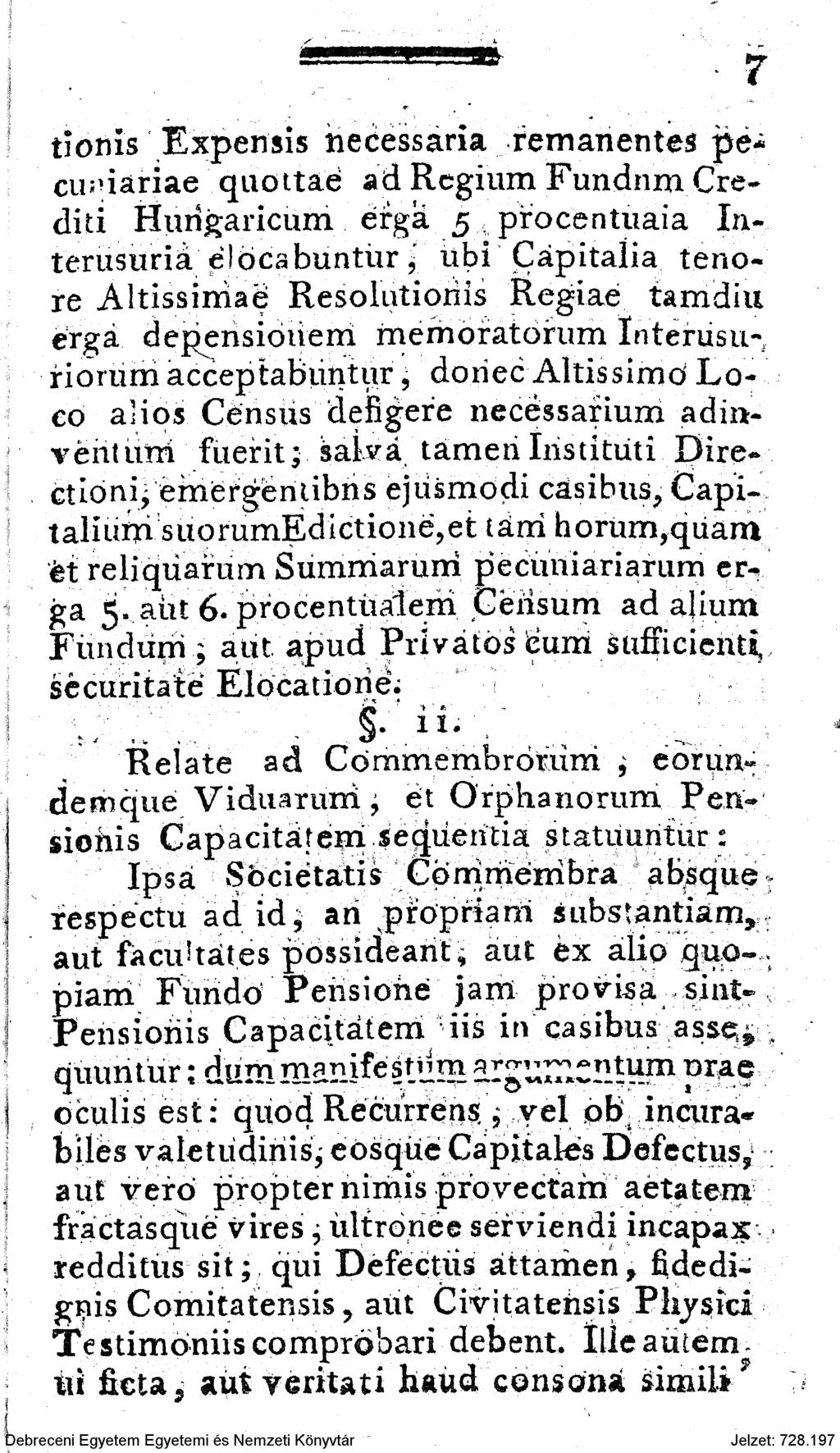 tioms Experisis necessaria remanentes pe* cu^iariae quottaé ad Regium Fundnm Crediti Hurígaricum éifga 5. procentuaia Interusuriá élöcabuntür?