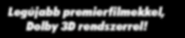 ár 2D műsor 1.340 Ft 1.140 Ft 3D műsor 1.390 Ft 1.190 Ft...és megjelenik szlovákiában! Tel.: 32/410-516 E-mail: szuperinfo@chello.