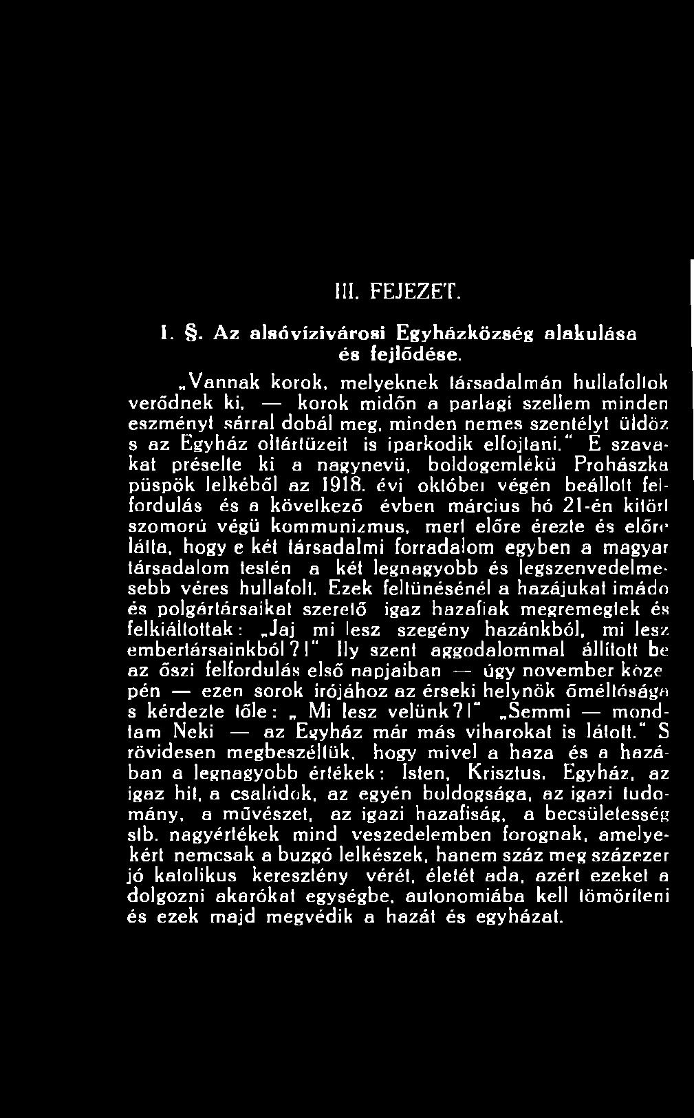 társadalom testén a két legnagyobb és legszenvedelmesebb véres hullafolt.