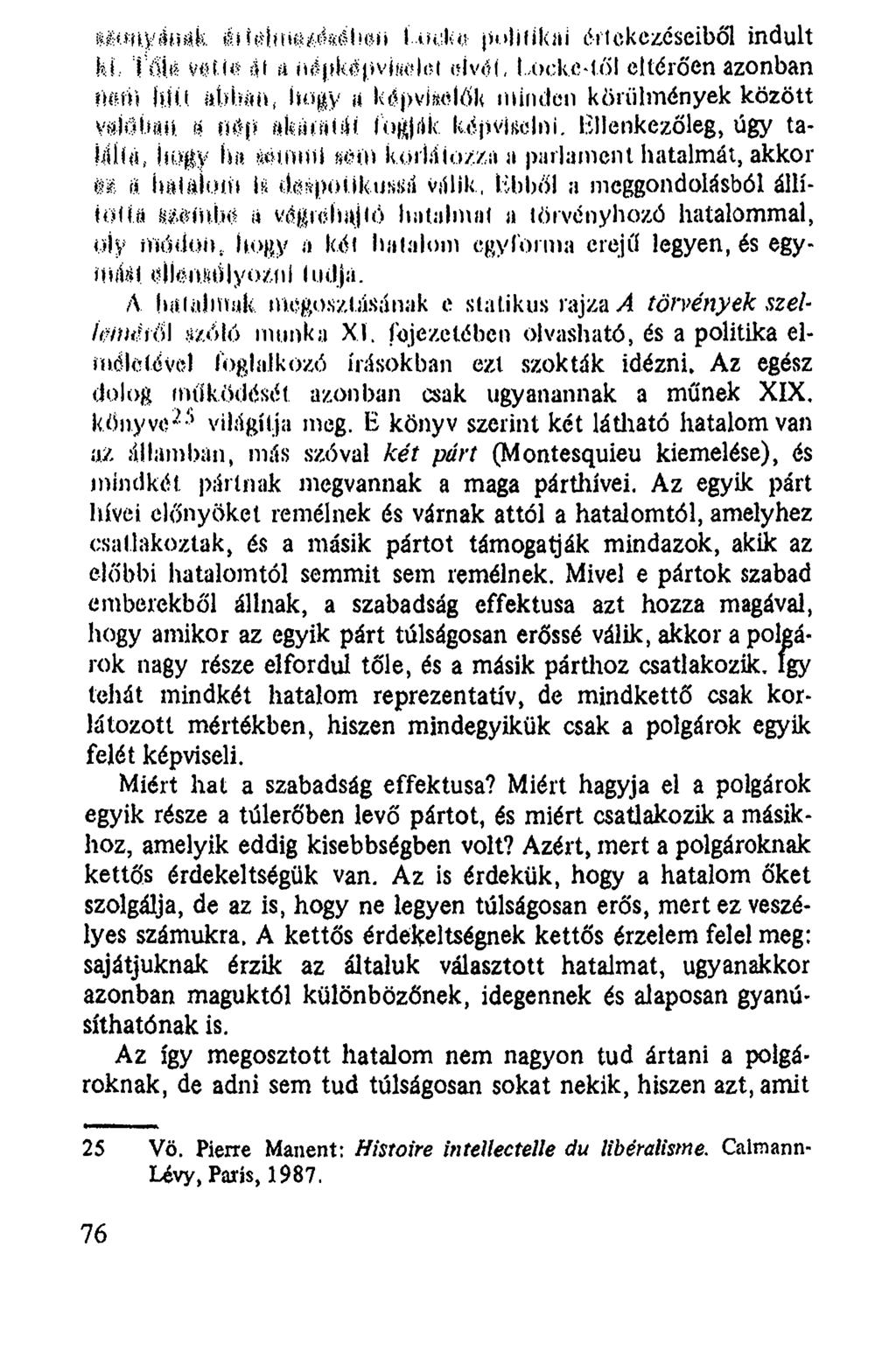 t&w.yám*k Í ímjiú,! pulii lkai értekezéseiből indult ki- Tűiíi v«ue át a nápypviisolím oivéj, LockíMol eltérően azonban?>ímví í».