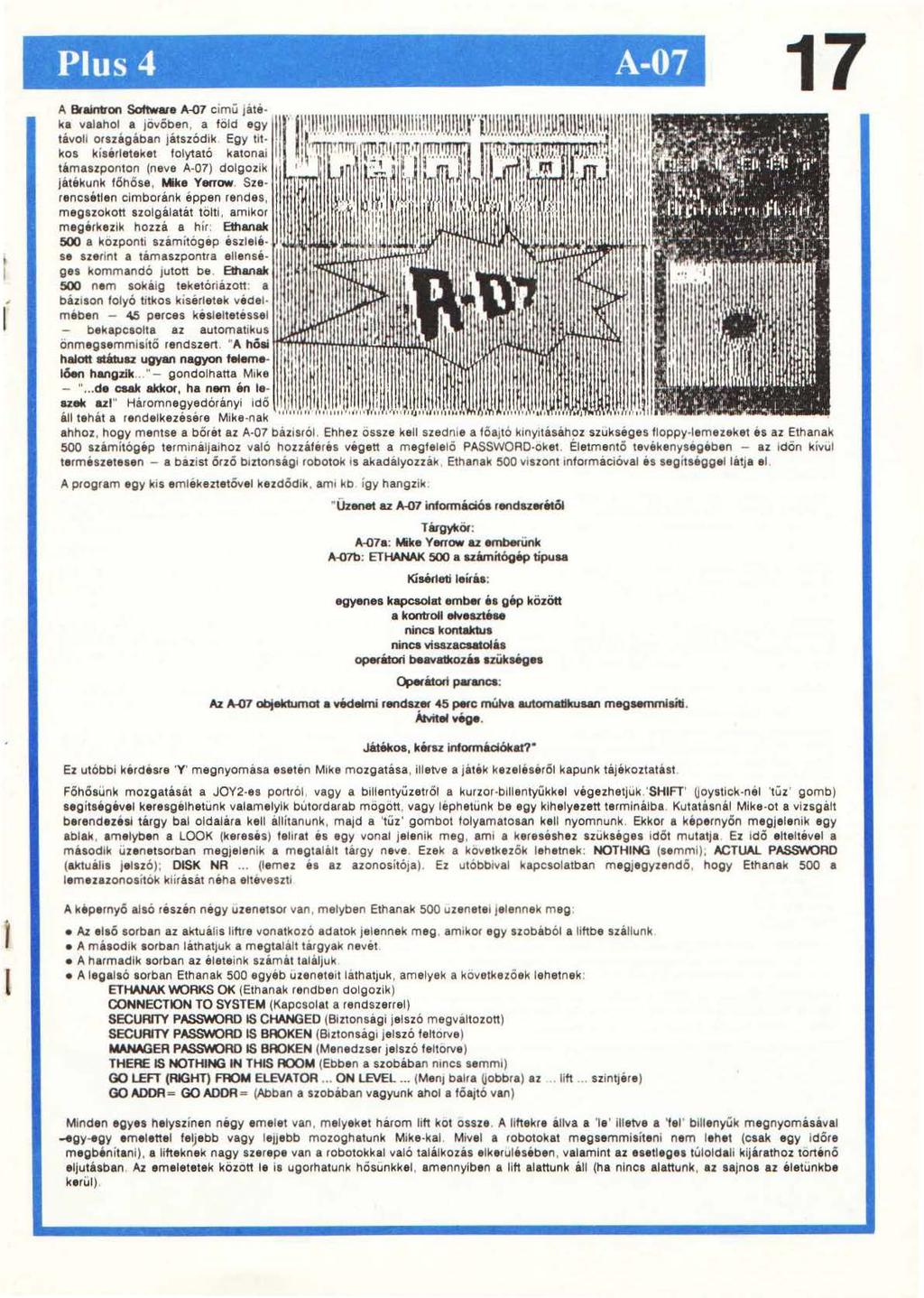 . 1 Pius 4 A-07 A Braintron Software A-07 c1mú játé k!i v 11 alahol, a.:.jövő 1 ~ et n,, da'kföeld et~ty ll " l l'l lj 1 1JJllll,l,1,IJllJlUJlllJl.lJJIJ.llJ!l.IJJ.WJ"'iUJ.IJJ.U.~J.tl!Jl.~.URIUµJ.IJJJ.