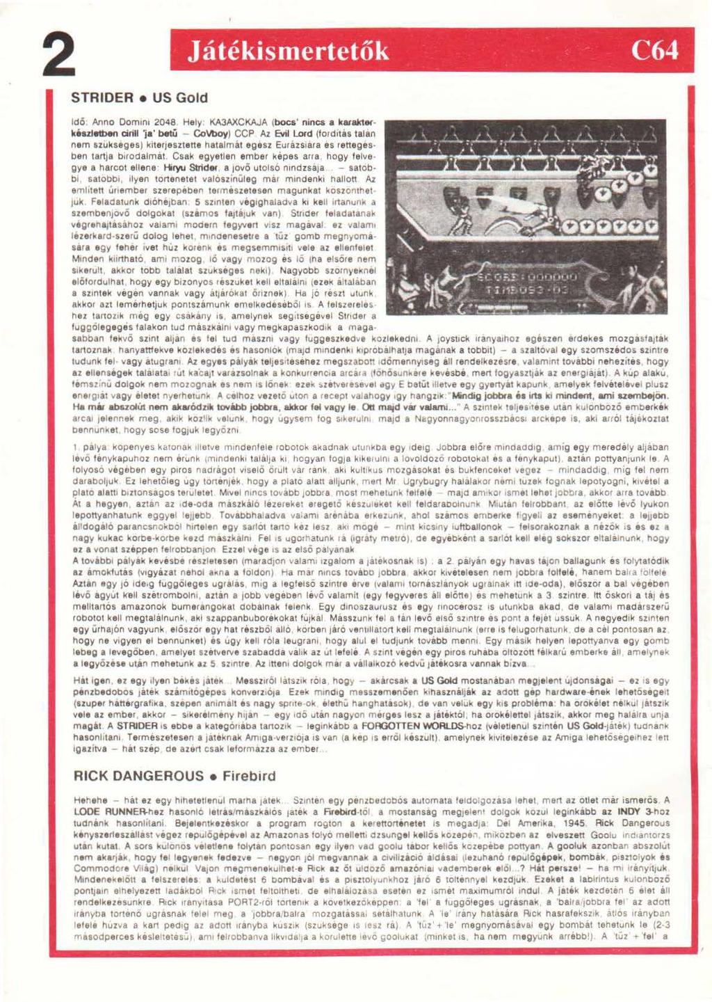 2 Játékismertetők C64 STRIDER US Gold ldö Anno Oom1n1 2048. Hely KA3AXCKAJA (bocs' nincs a karakterkiazl.tt:>en cirill 1 betű - Covt>oy) CCP AJ.