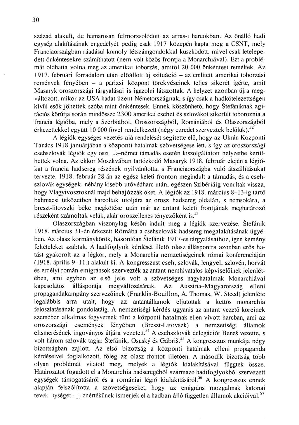 30 század alakult, de hamarosan felmorzsolódott az arras-i harcokban.