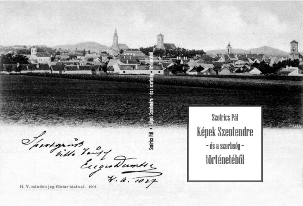 tanár tollából. Szofrics ugyanis 1857-ben született Szentendrén, és ott is nevelkedett.