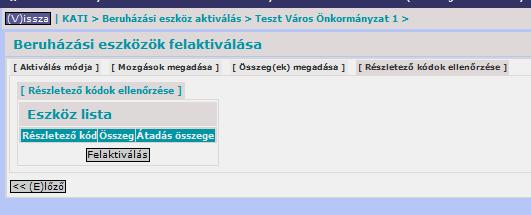 Ezt követően, mivel a véglegesítés 1 lépcsős, még a