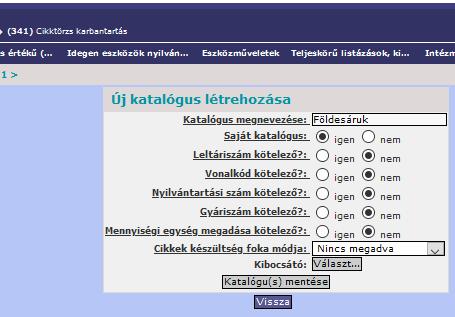 6. KÉSZLETEK KEZELÉSE 6.1. Készletek rögzítése A készletek rögzítésnek előfeltétele a programban a katalógus és az ahhoz kapcsolódó cikktörzs kialakítása.