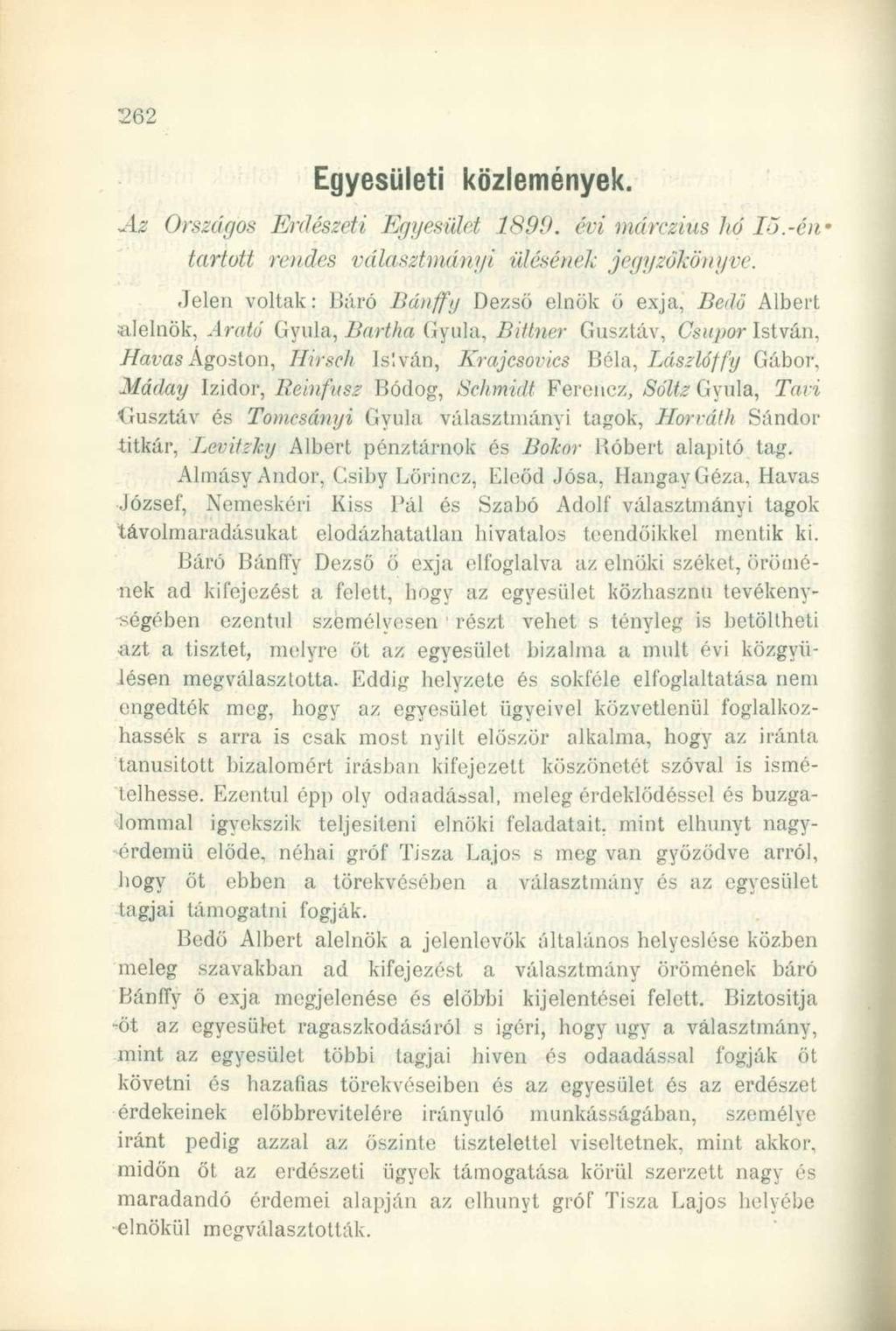 Egyesületi közlemények. Az Országos Erdészeti Egyesület 1899. évi márczius hó 15.-éntartott rendes választmányi ülésének jegyzökönyve.