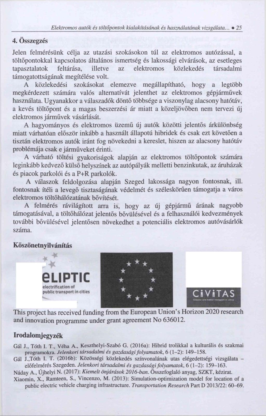 Elektromos autók és töltőpontok kialakításának és használatának vizsgálata... 25 4.