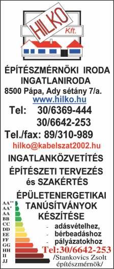 Irányár: +36/70/454-5255 595, 06/20/338-5554 eladó. Irányár: 13,9 M Ft. Tel: ablakszigetelés. Tel: 06/89/314-200 m2-es, 57000 m2-es telken, téglából épült paszszívház. Irányár: 62 M Ft Tel: 55 M Ft.