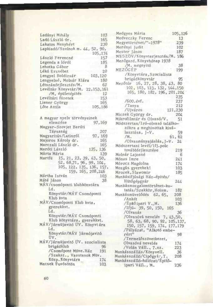 Upldadó/Siolno* is. 44, 52, 90, UU Erisébei [.engye! Boldiisir Lengyelní. Molnár Lét siámfejlesh és/l Levéltár Xö«y«iár/ /H, épulíiéplli Liener Cyorg, L»e Atilla elemi és e 97.