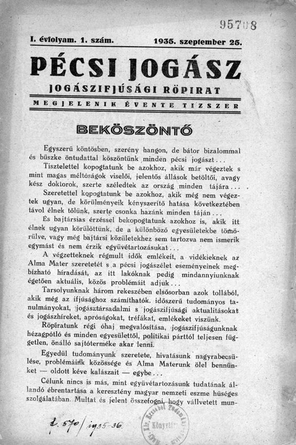 208 Schmelczer-Pohánka Éva 7 8. kép. A Pécsi Jogász első száma (1935. szeptember 25.