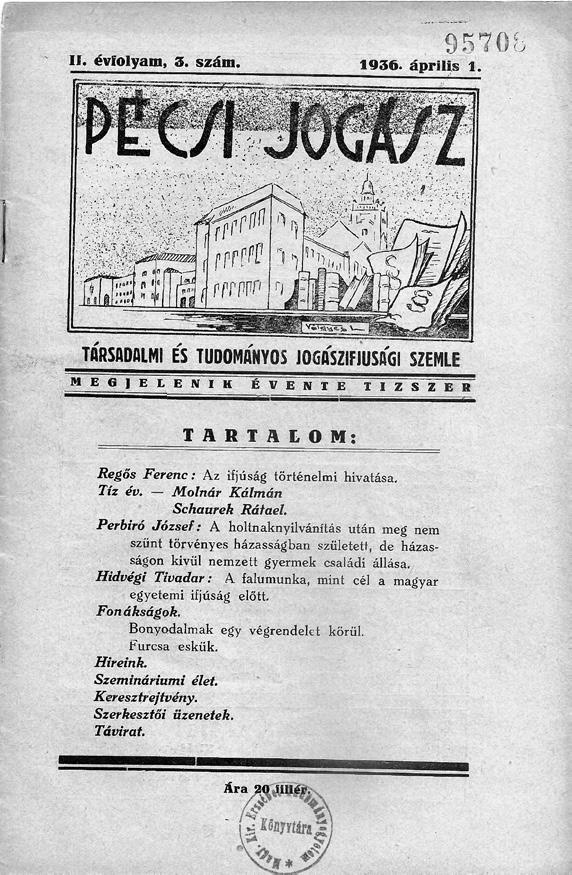 [Juriste de Pécs] L Université royale Élisabeth, exilée de Presbourg, a commencé ses activités en octobre 1923, à Pécs.