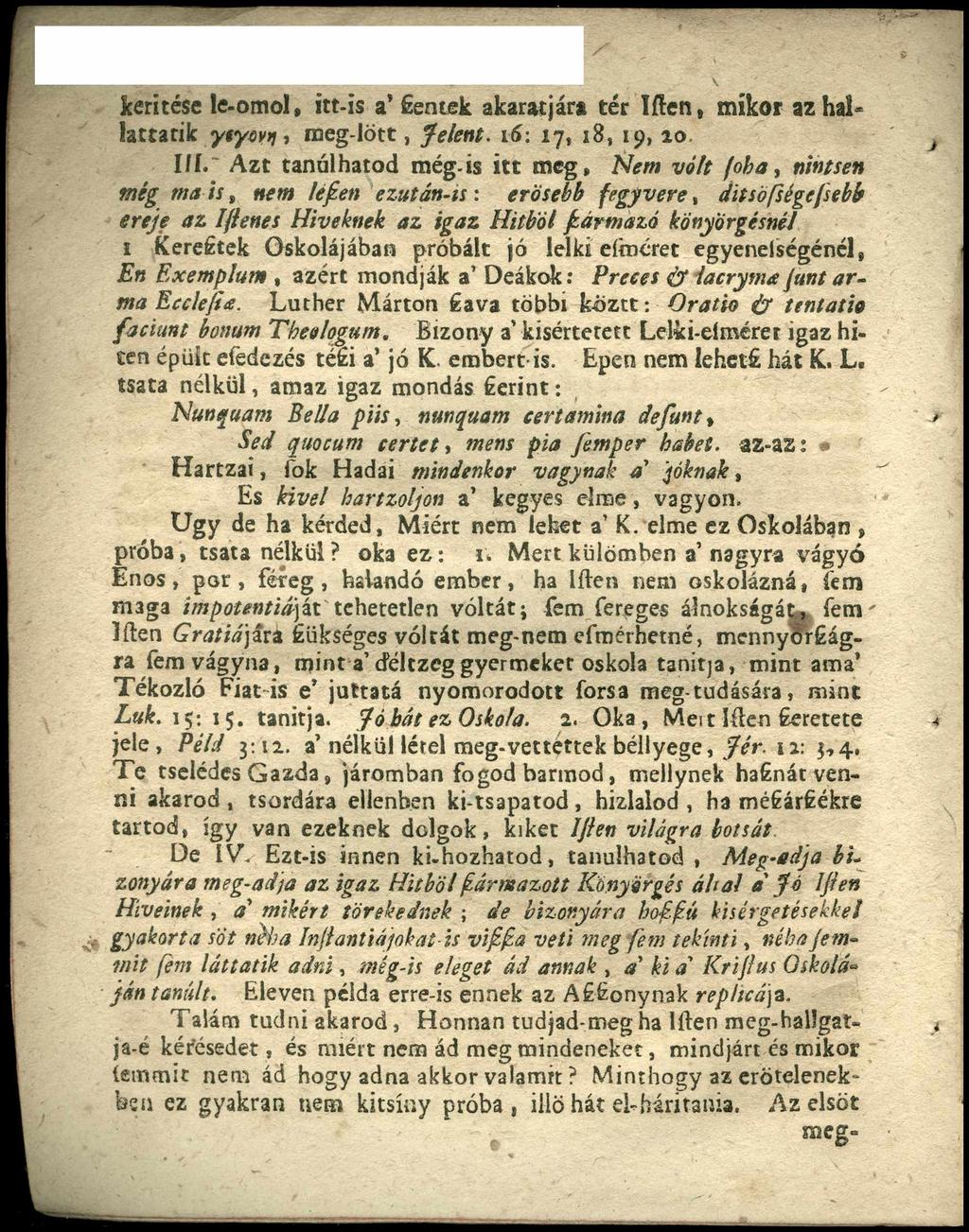 kerítése le -o m o l, itt-is a É em ek ak a ratjára té r Ifté n, m ik o r az hal* la tta rik ytycvt!, m eg l ő t t, Jelent. 16: 17, 18, 19, 20 H ír A z t ta n u lh a to d m ég.