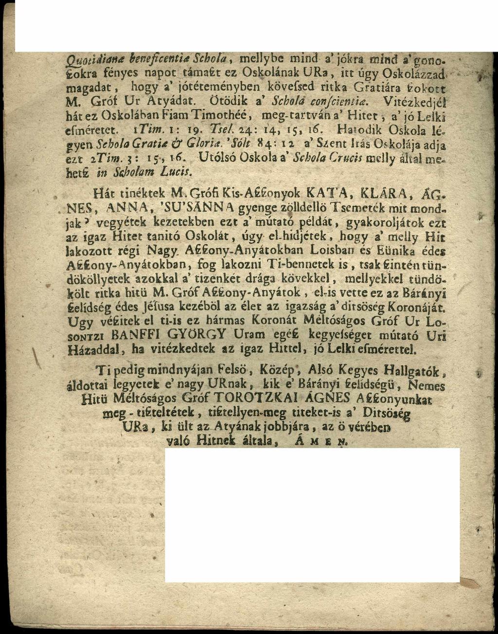 Quotidiana beneficentia Schola, m elly b c m in d a jókra m in d a* g e n o - fcokra fényes n a p o t tá rn á é t ez O skolának U R a, itt ú g y O skofázzad fk m a g a d a t, h o g y a jó tétem én y