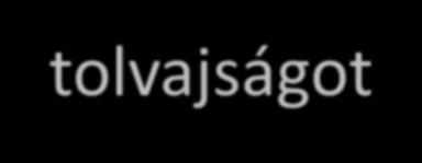 Lopás A ki az idegen jószágot birtokosától vagy urától