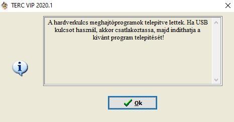 A TELEPÍTŐ PROGRAM ELINDULÁSAKOR A KÖVETKEZŐ ABLAK JELENIK MEG: Válassza a Hardverkulcs telepítés gombot! o Ha a gomb szürke, akkor a rendszerben már található a Sentinel driver.