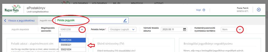 Amennyiben a küldemények rögzítését szeretné elkezdeni, úgy a Tovább gombra kattintson. Figyelem! Az e-mail cím kitöltése és az Azonosított küldeményt kíván feladni?