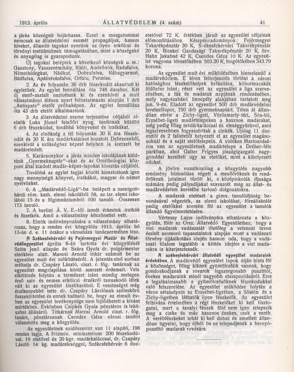 1913. április ÁLLA TVÉ D ELEM (4. szám) 41 a járás községeit bejárhassa.