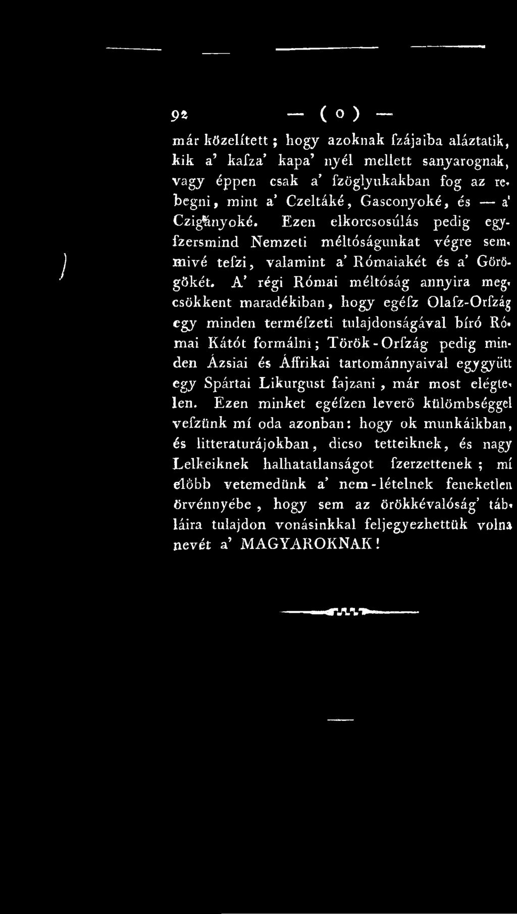 csökkent maradékiban, hogy egéfz Olafz-Orfzág egy minden terméfzeti tulajdonságával bíró Római Kátót formálni;