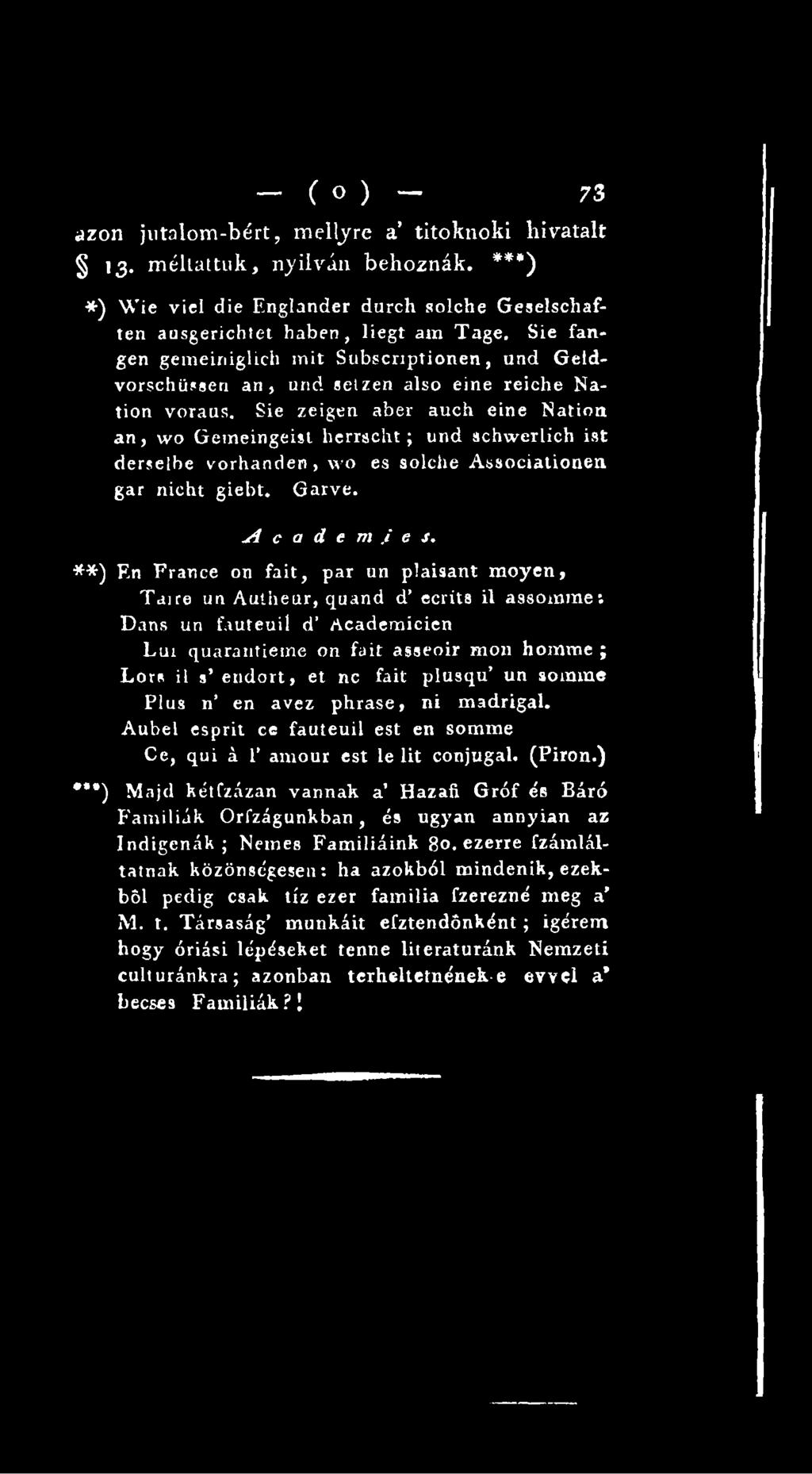 plusqu un somme Plus n en avez phrase, ni madrigal. Aubel esprit ce fauteuil est en somme Ce, qui á 1 amour est le üt conjugal. (Píron.) ***) Majd kétfzázan vannak a Hazafi Gróf és Báró Famíliák.